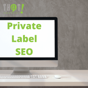 Private Label Search Engine Optimization