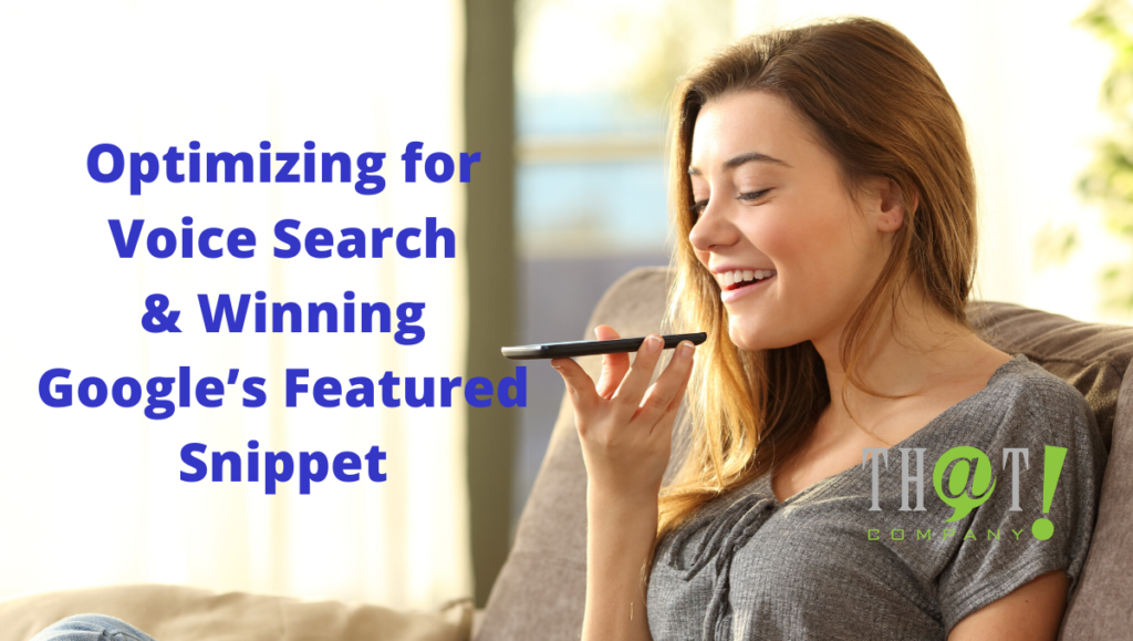 Optimizing for Voice Search and Winning Google’s Featured Snippet