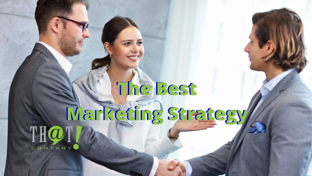 The Best Marketing Strategy