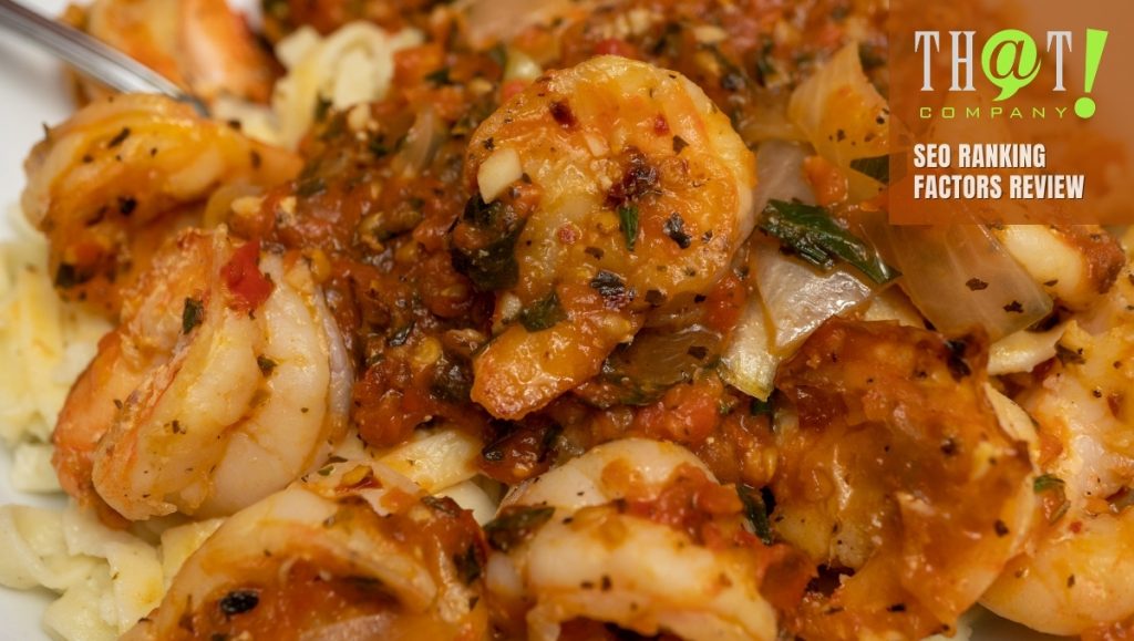 Shrimp Fra Diavolo ordered by name is like using a keyword in an SEO title. A plus for keyword ranking factors