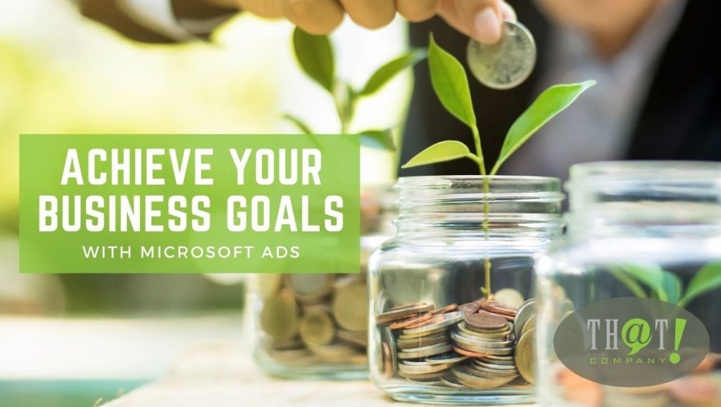 Grow Your Business With Microsoft Ads