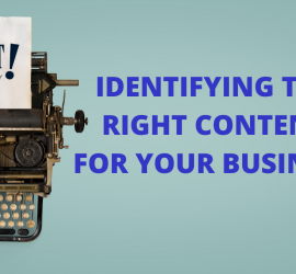 Identifying the Right Content for Your Business