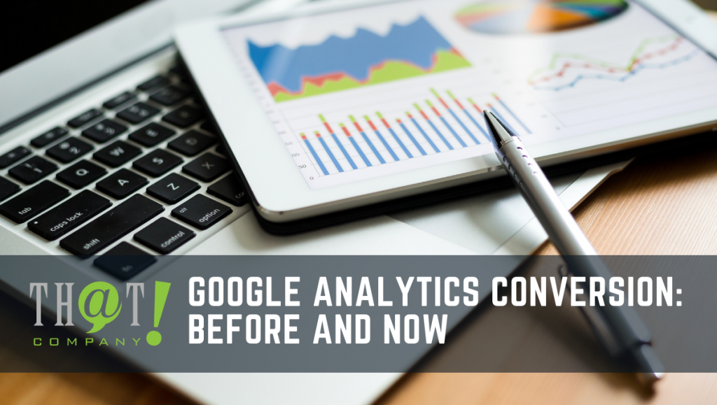 Google Analytics Conversion Before and Now | A Laptop with a Pen and Tablet at the Top Showing Graph Reports