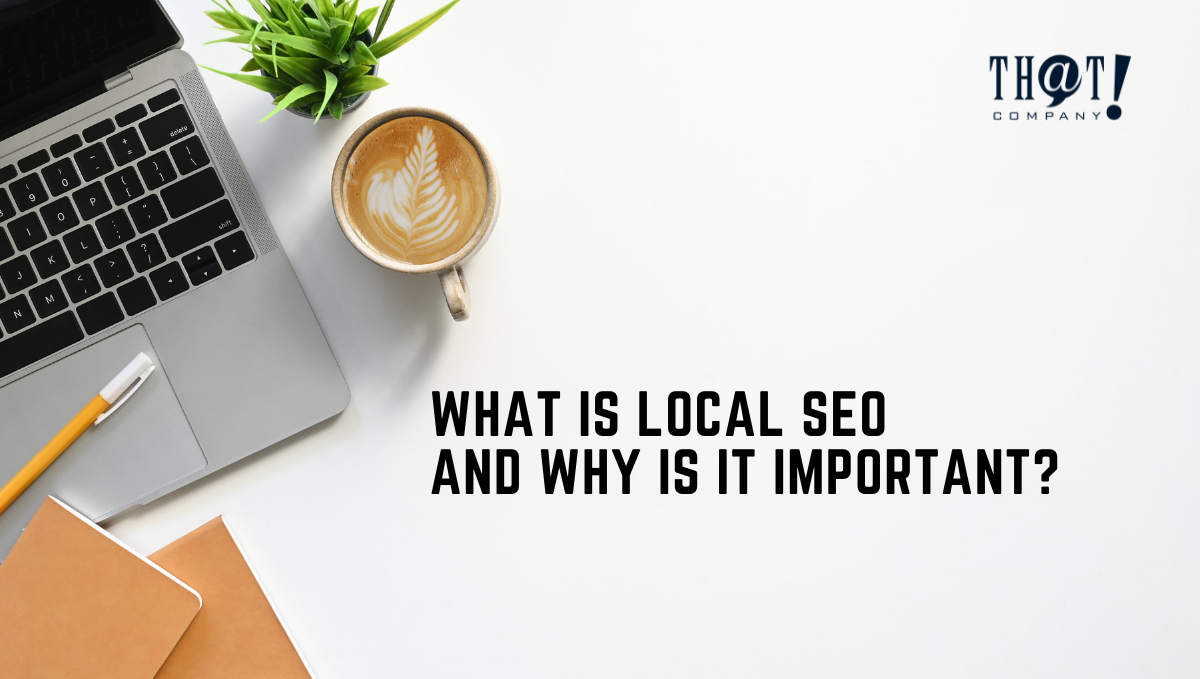 Local SEO And Its Importance | Top View Of Office Desk With Laptop Ballpen and Notebooks with Coffee and Plants on The Side