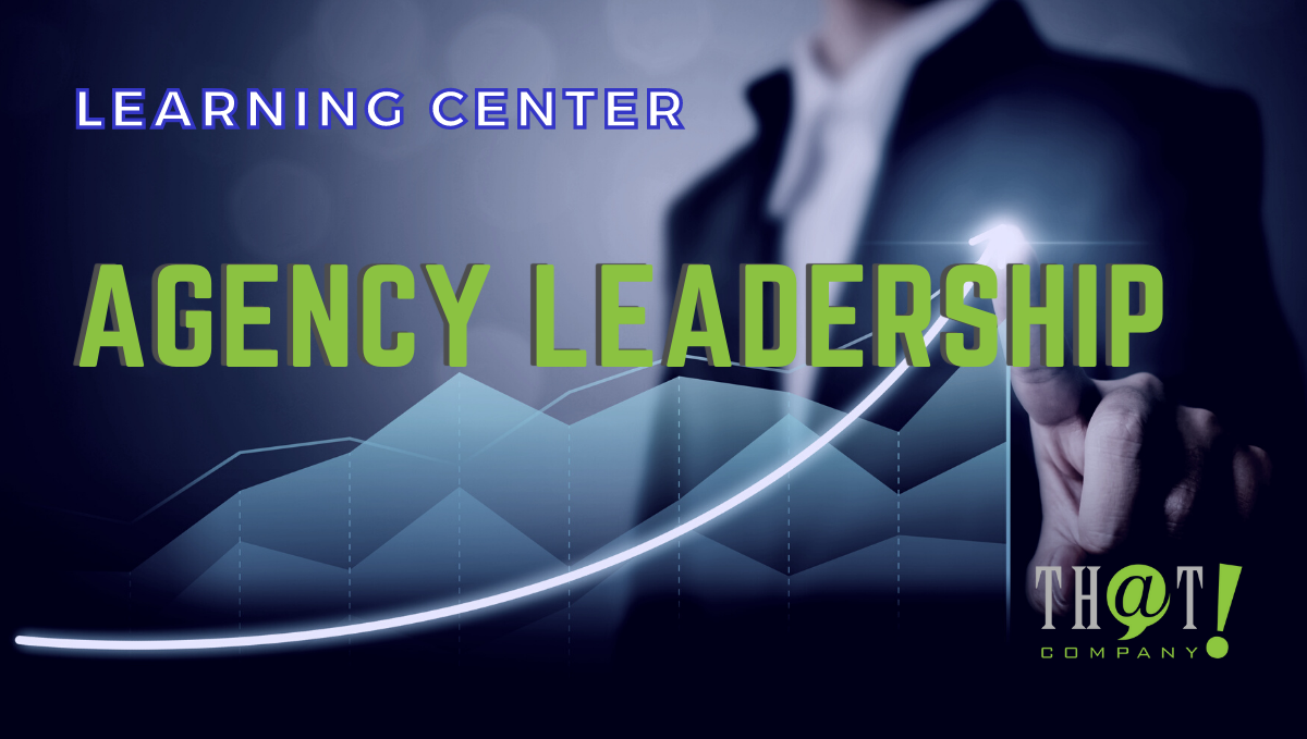 Agency Leadership LEARNING CENTER