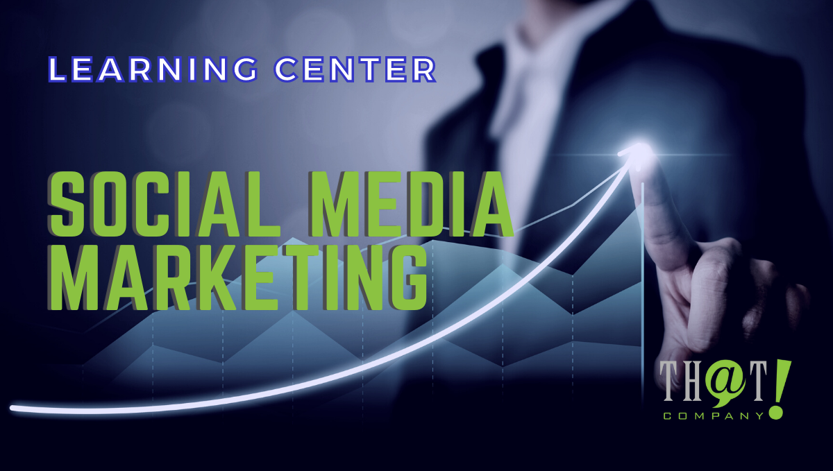 Social Media Marketing LEARNING CENTER
