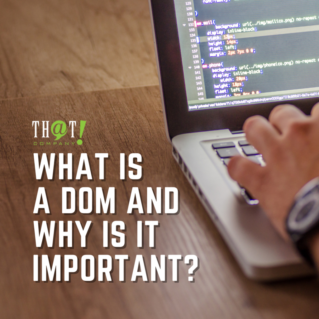What is a DOM and Why is it Important?