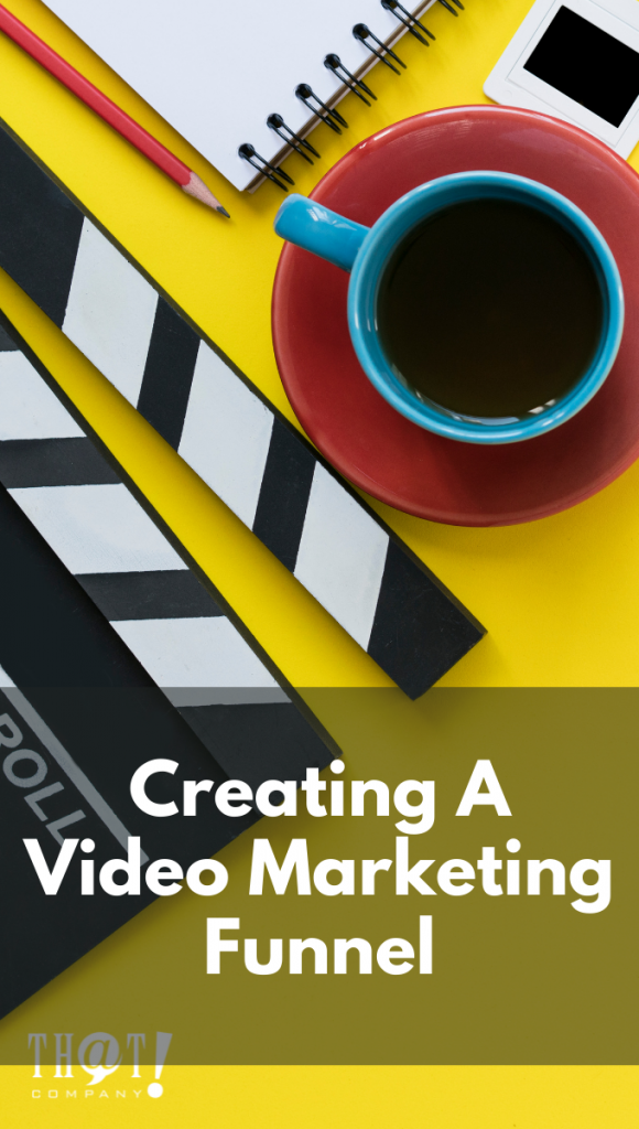 Creating a Video Marketing Funnel