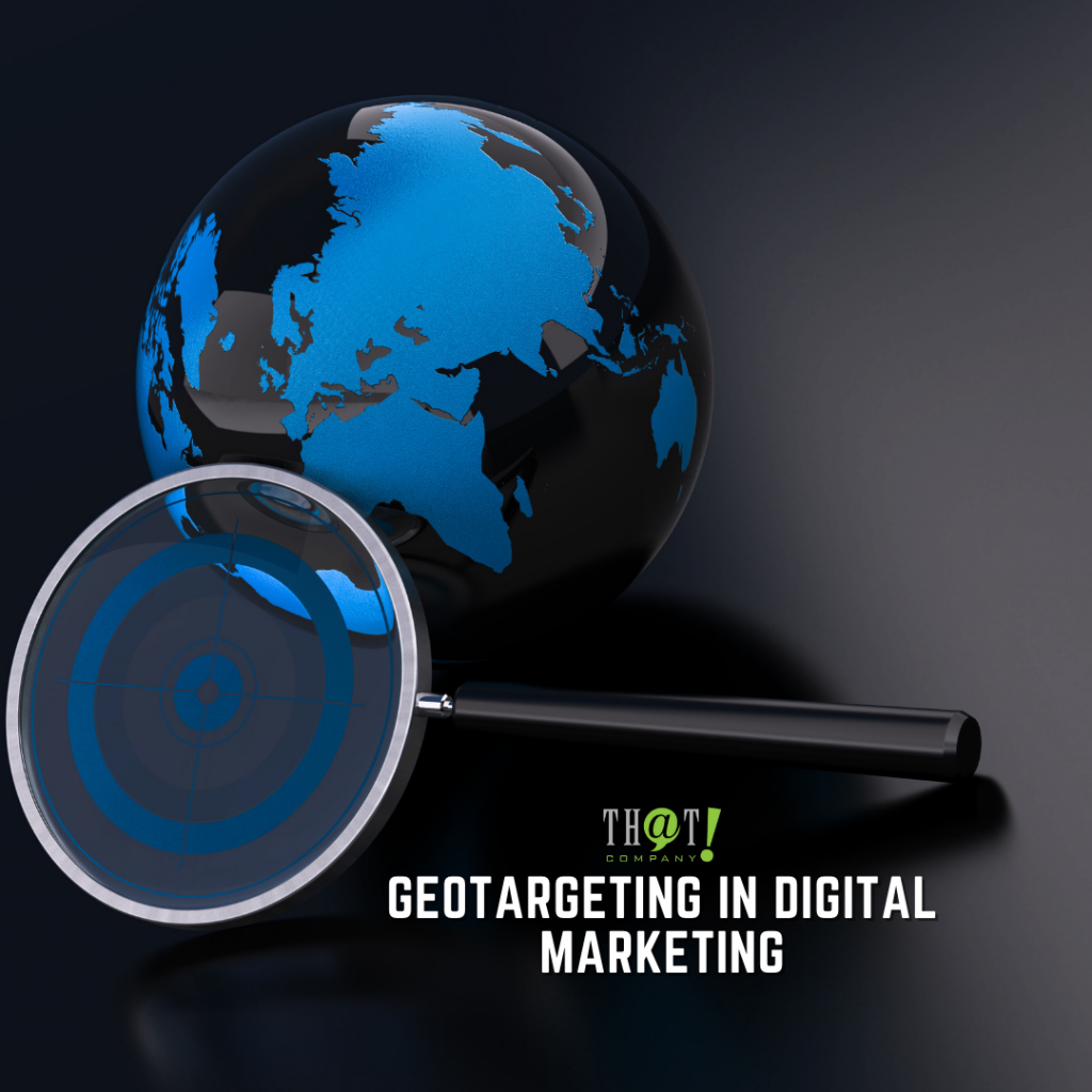 Geotargeting In Digital Marketing