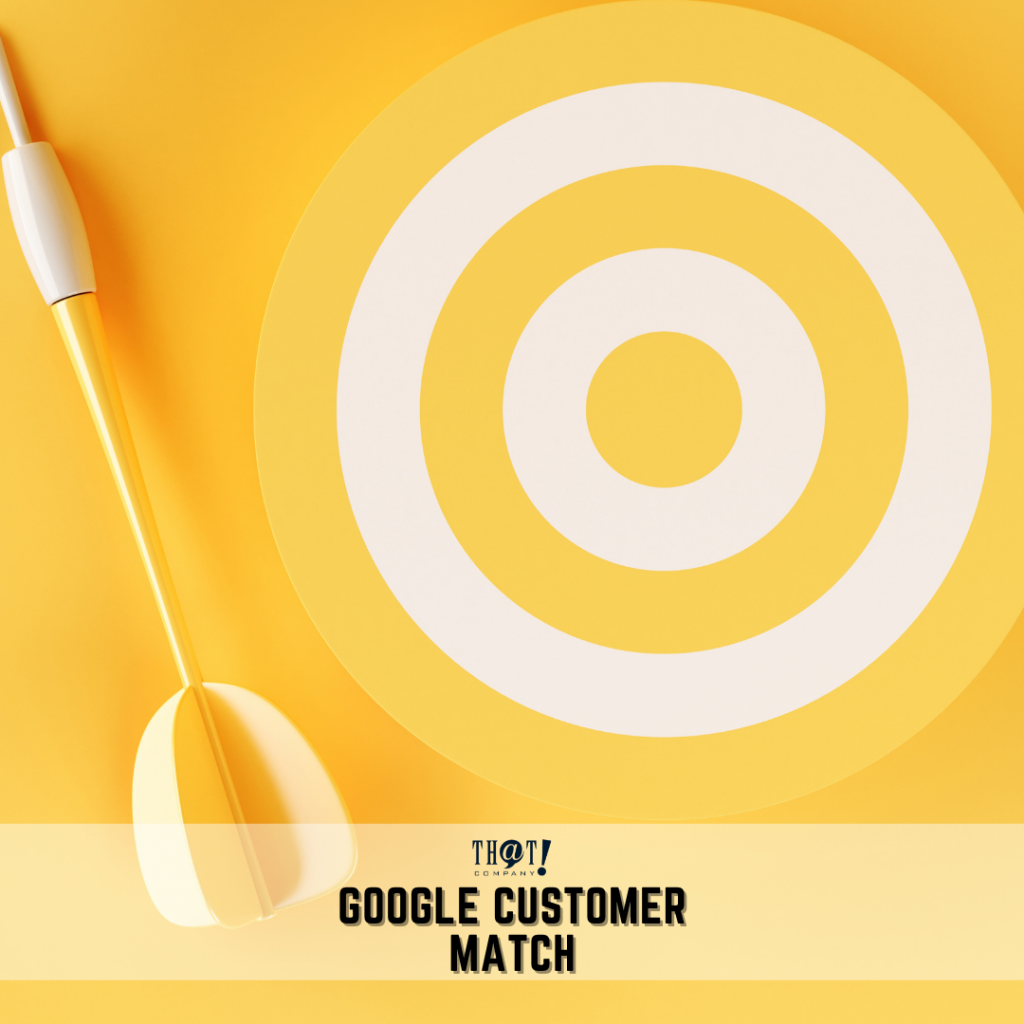Google Ads Google Customer Match