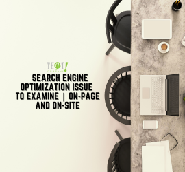 Search Engine Optimization Issue To Examine   On Page And On Site