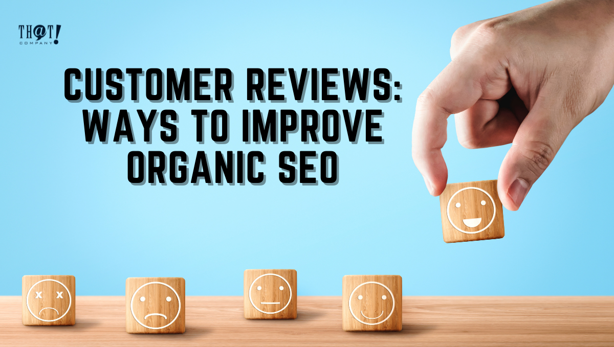 Customer Reviews and SEO | A Hand Placing A Sad and Smiling Wooden Blocks On A Table 