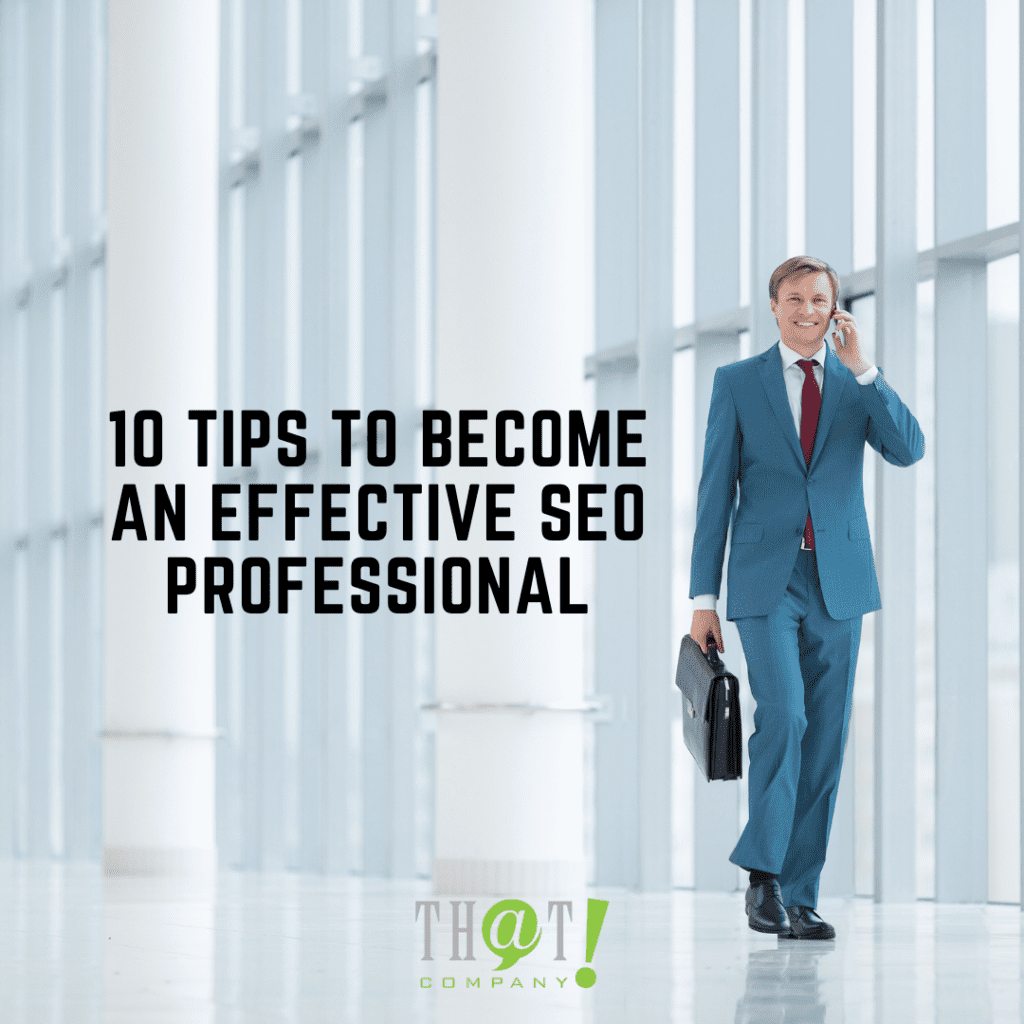 10 Tips to Become an Effective SEO Professional