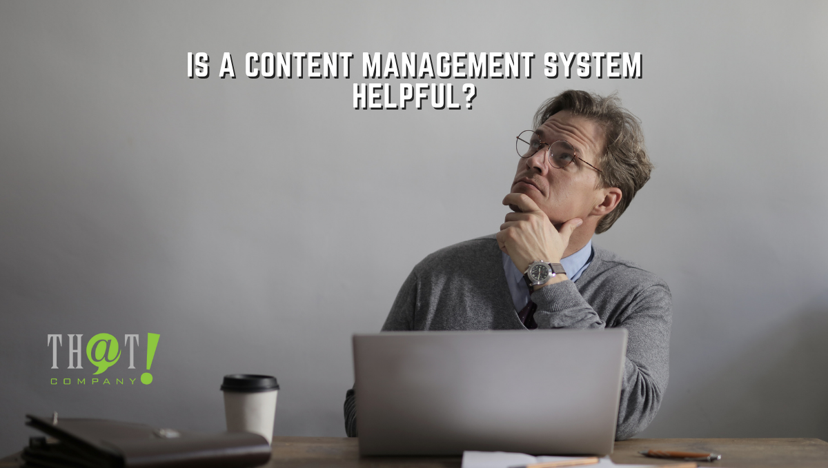 Is CMS Helpful? | A Man Looking Upward Holding His Chin Infront Of His Laptop