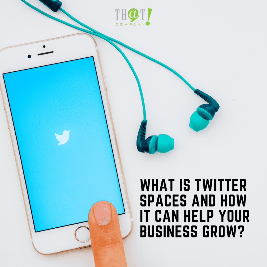 What Is Twitter Spaces and How It Can Help Your Business Grow