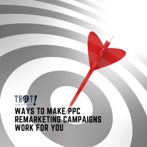 Ways-to-Make-PPC-Remarketing-Campaigns-Work-For-You