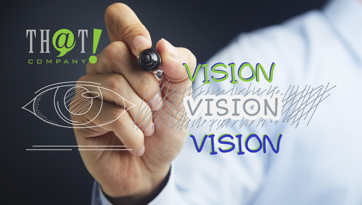 That Company's Vision Statement & It's Importance For Our Company