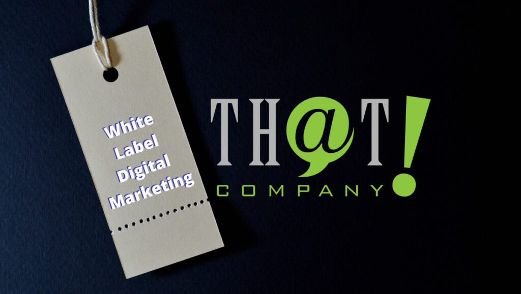 That Company White Label Digital Marketing