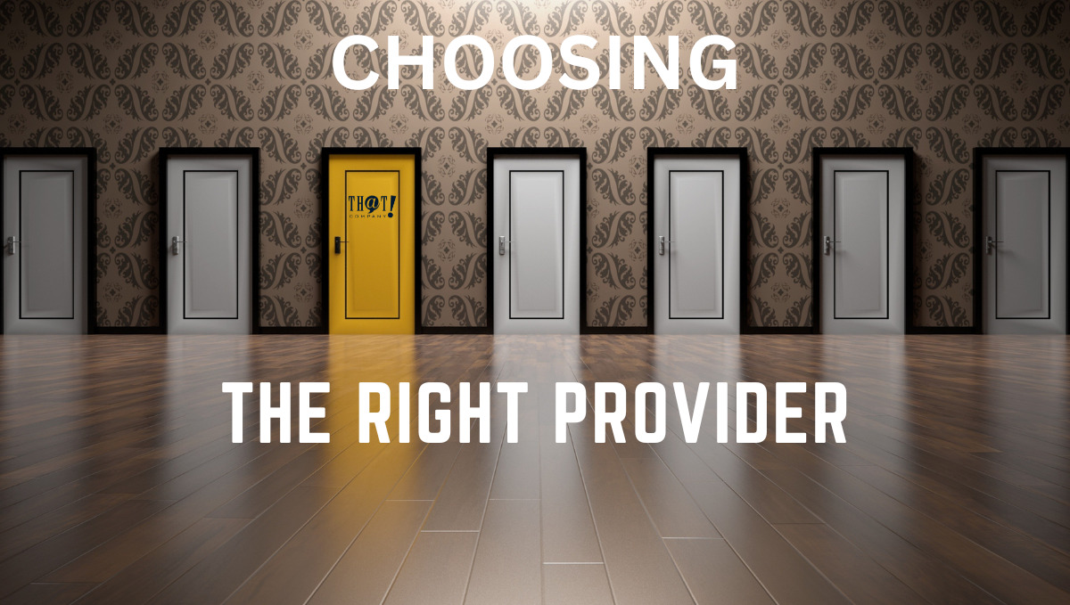 choosing the right provider