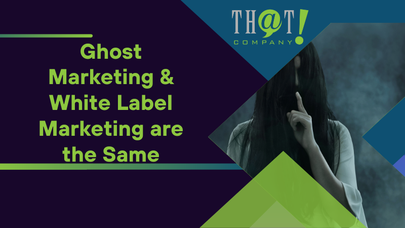 Ghost Marketing White Label Marketing are the Same