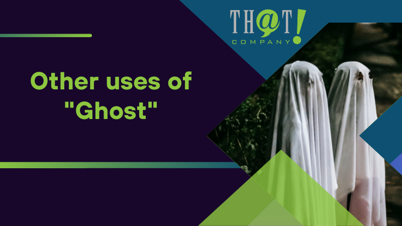 Other uses of Ghost