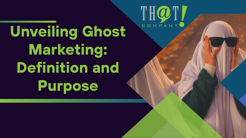 Unveiling Ghost Marketing Definition and Purpose