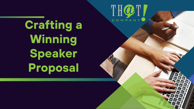 crafting a winning speaker proposal