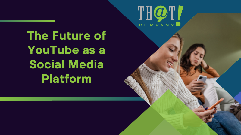 the future of youtube as a social media platform