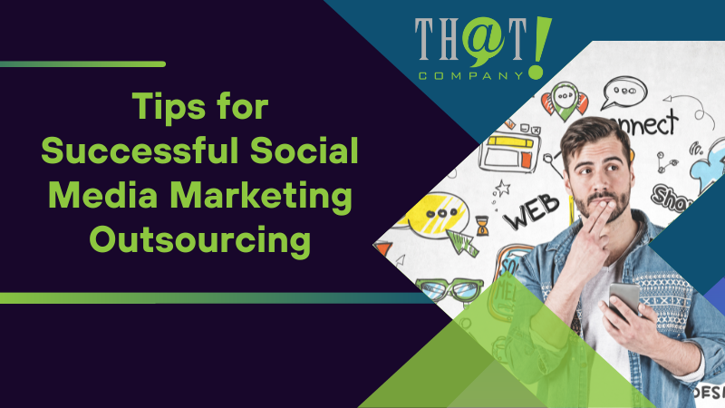 tips for successful social media marketing outsourcing