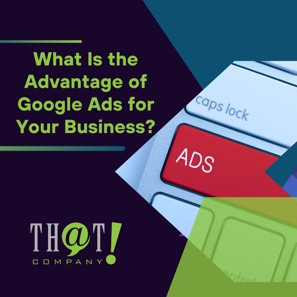 what is the advantage of google ads for your business featured image