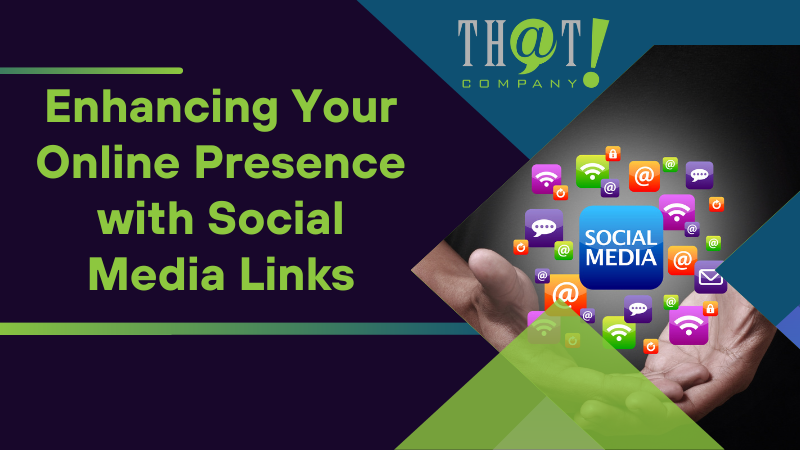 Enhancing Your Online Presence with Social Media Links