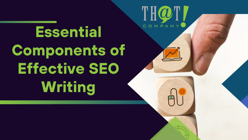 Essential Components of Effective SEO Writing