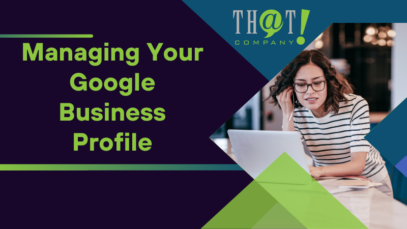 Managing Your Google Business Profile