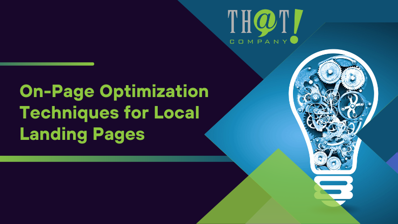 On Page Optimization Techniques for Local Landing Pages