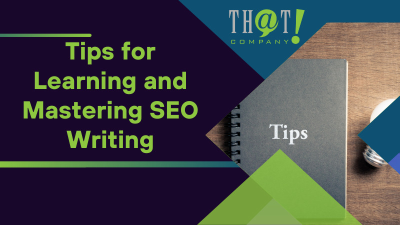 Tips for Learning and Mastering SEO Writing
