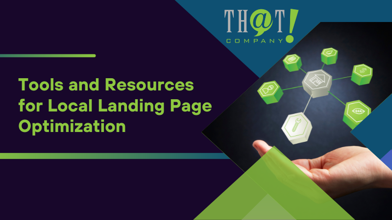 Tools and Resources for Local Landing Page Optimization
