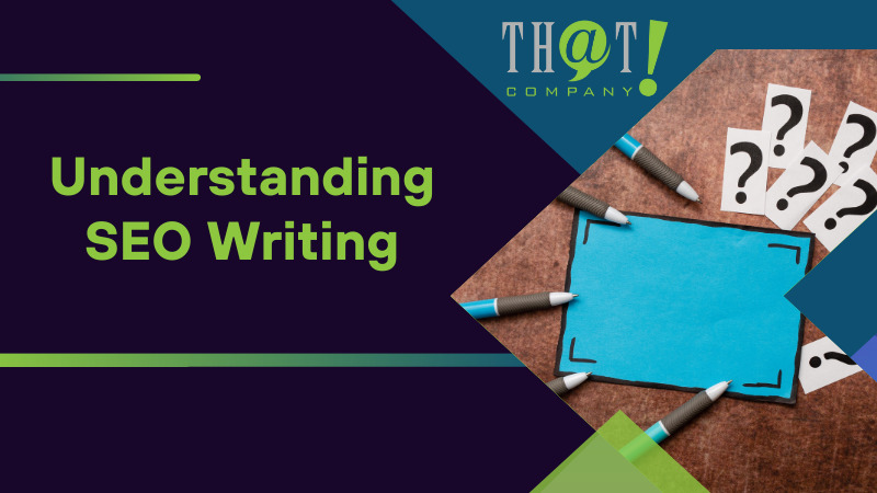 Understanding SEO Writing