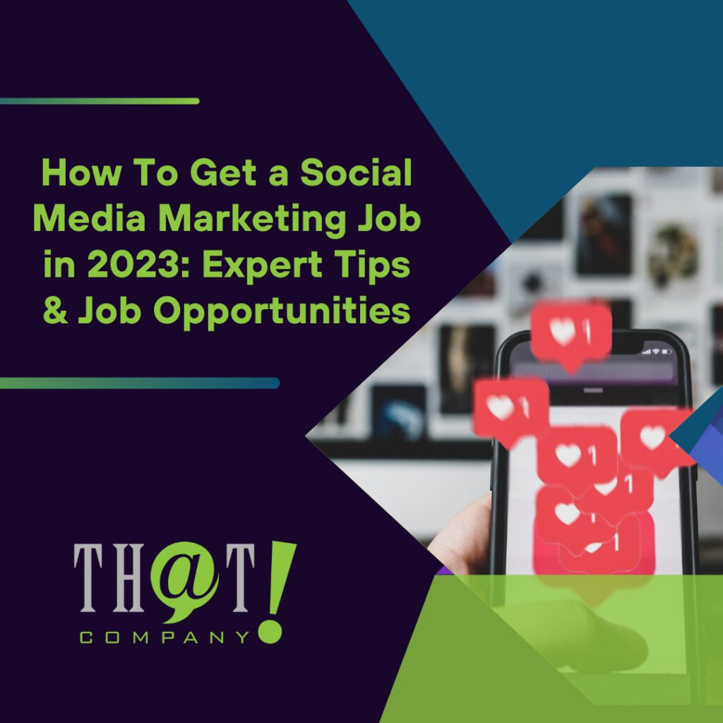 How To Get a Social Media Marketing Job Expert Tips & Job Opportunities