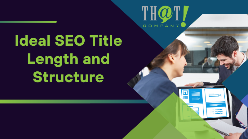 Ideal SEO Title Length and Structure