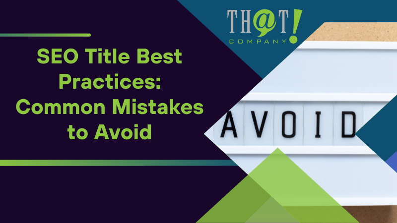 SEO Title Best Practices Common Mistakes to Avoid