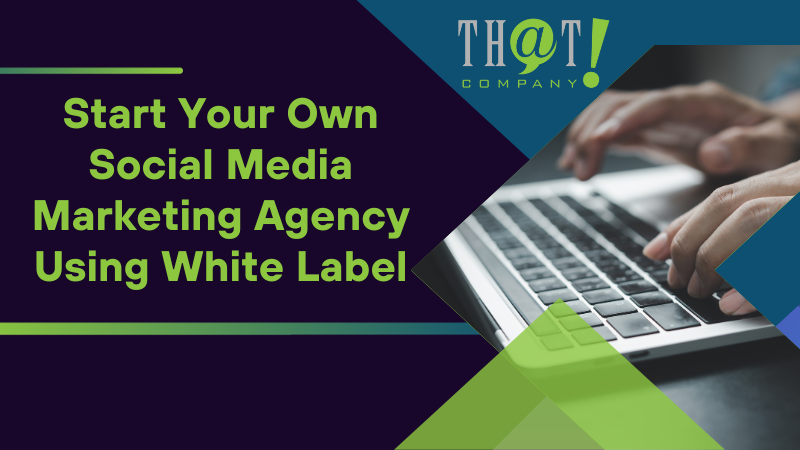 Start Your Own SMM Agency Using White Label