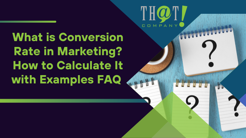 What is Conversion Rate in Marketing How to Calculate It with Examples FAQ