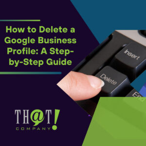 How to Delete a Google Business Profile A Step by Step Guide Featured Image
