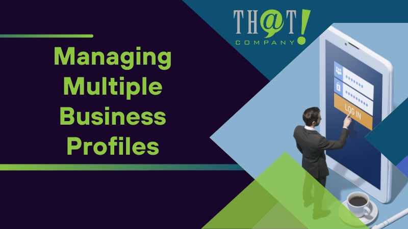 Managing Multiple Business Profiles