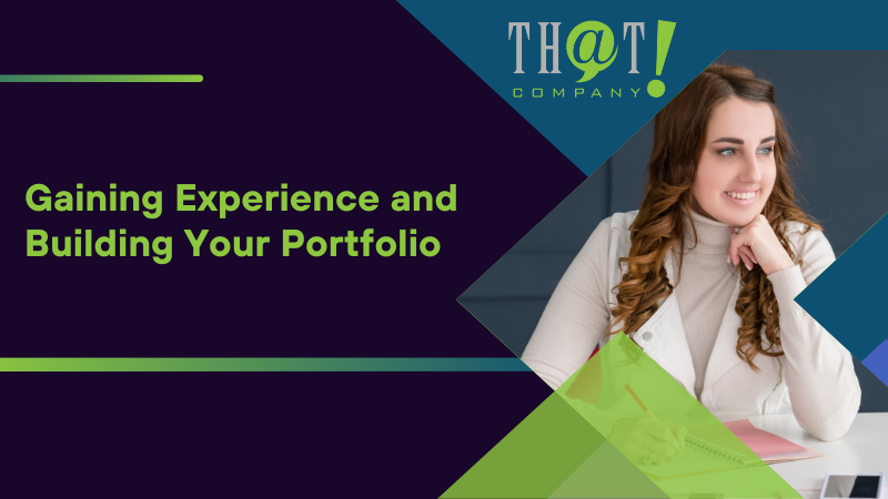 Gaining Experience and Building Your Portfolio