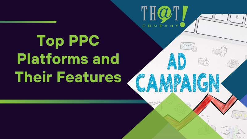 Top PPC Platforms and Their Features