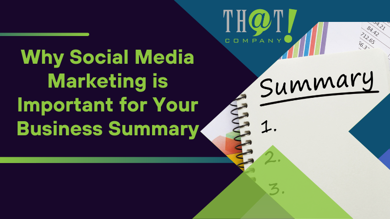 Why Social Media Marketing is Important for Your Business Summary