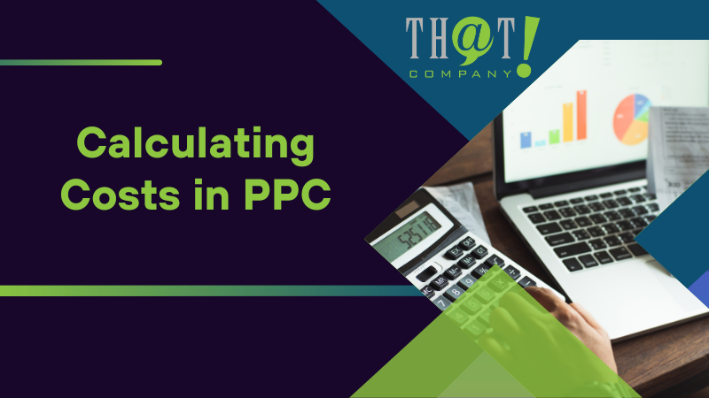 Calculating Costs in PPC