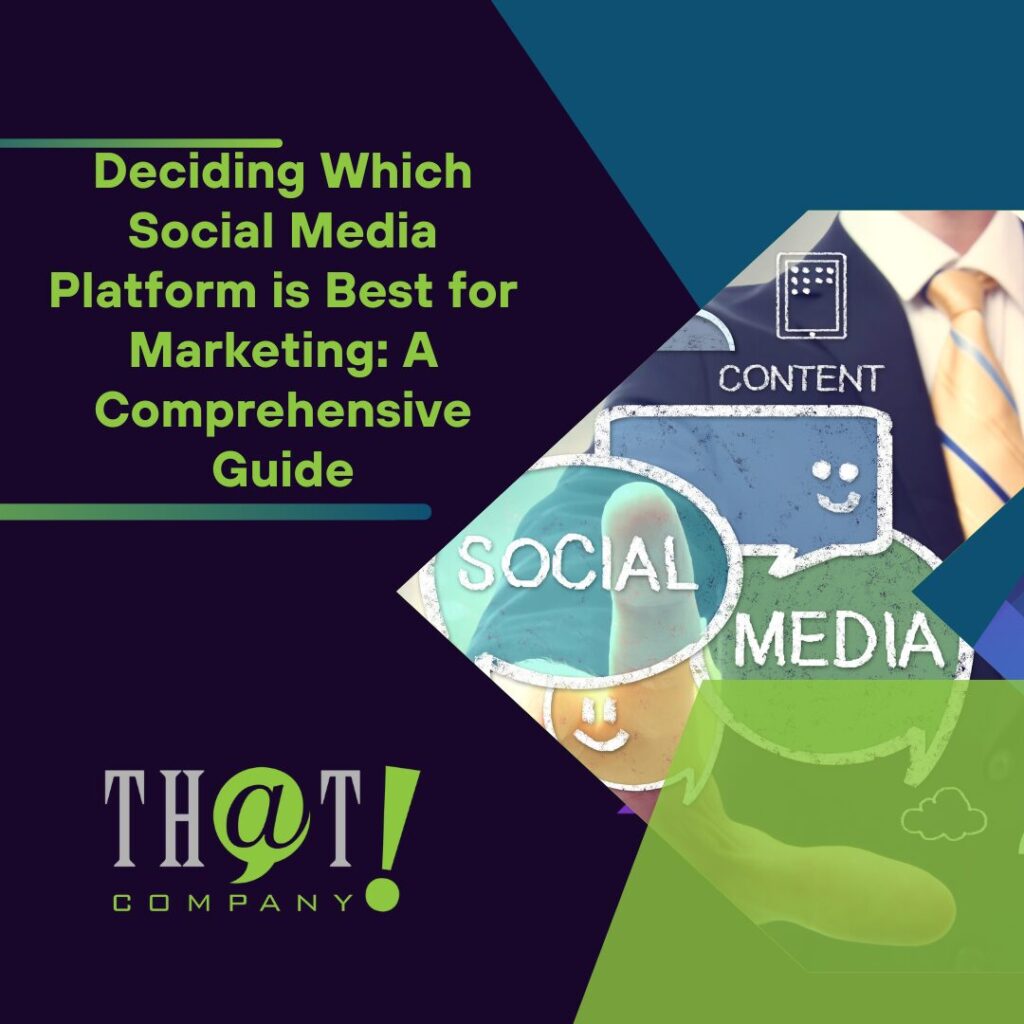 Deciding Which Social Media Platform is Best for Marketing Featured Image