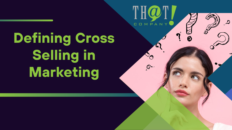 Defining Cross Selling in Marketing